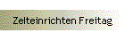 Zelteinrichten Freitag