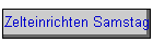 Zelteinrichten Samstag